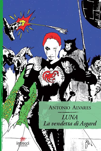 Luna. La vendetta di Asgard - Antonio Alvares - ebook