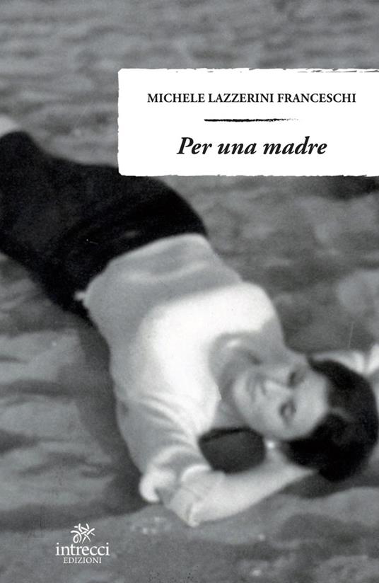 Per una madre - Michele Lazzerini Franceschi - copertina