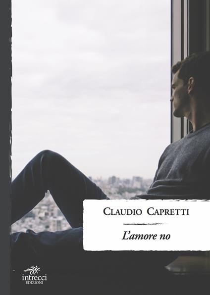 L'amore no - Claudio Capretti - copertina