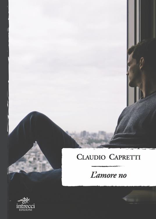 L'amore no - Claudio Capretti - copertina