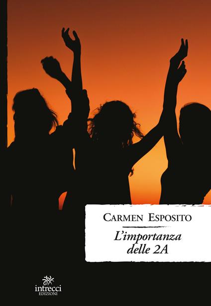 L'importanza delle 2A - Carmen Esposito - copertina