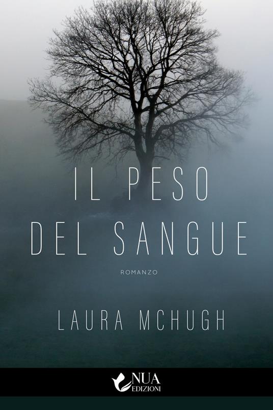 Il peso del sangue - Laura McHugh,Barbara Cinelli - ebook