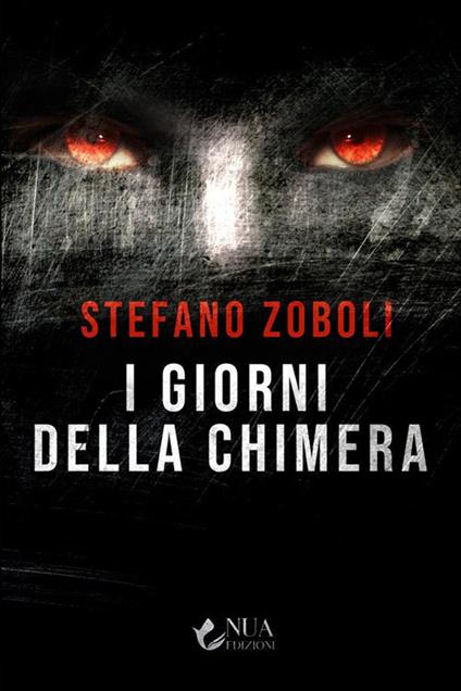 I giorni della chimera - Stefano Zoboli - ebook