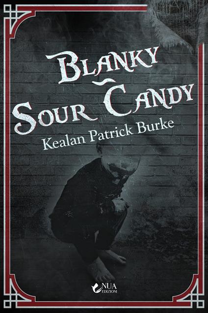 Blanky-Sour Candy - Kealan Patrick Burke - copertina