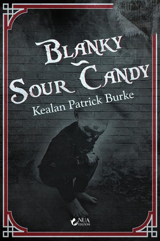 BlankySour Candy Burke, Kealan Patrick Ebook EPUB3 con DRMFREE IBS