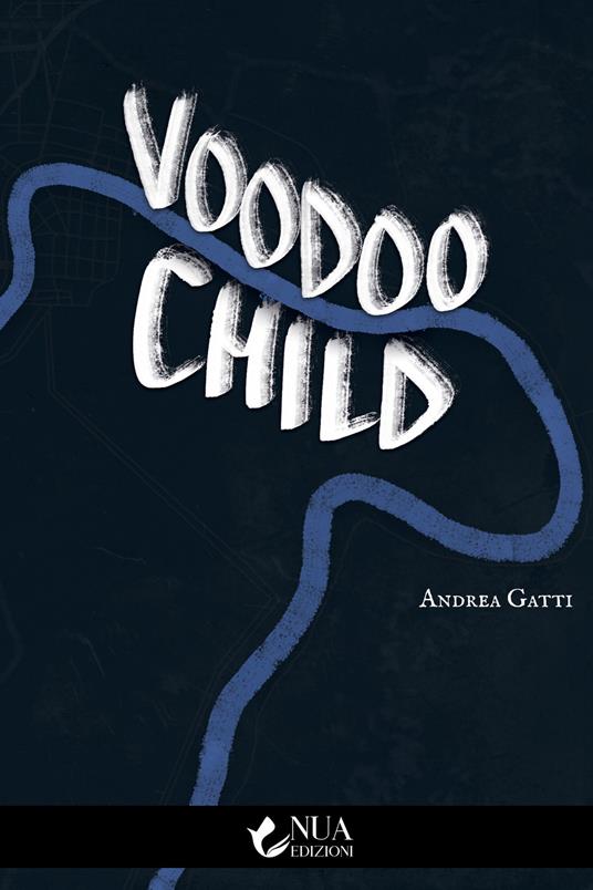 Voodoo child - Andrea Gatti - ebook