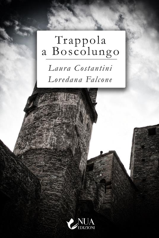 Trappola a Boscolungo - Laura Costantini,Loredana Falcone - copertina