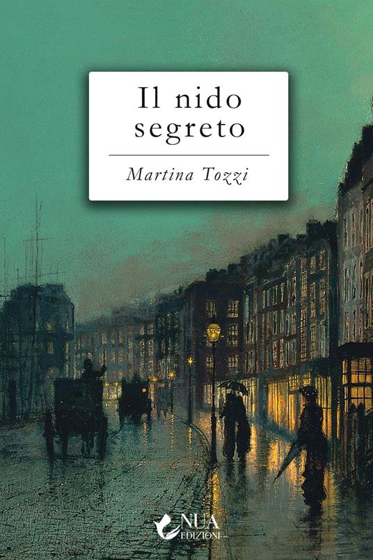 Il nido segreto - Martina Tozzi - ebook