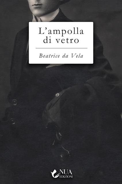 L' ampolla di vetro - Beatrice Da Vela - ebook