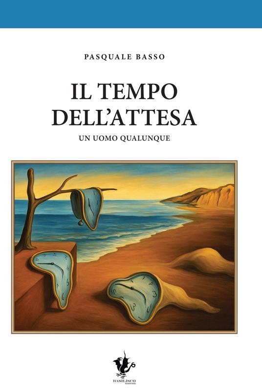 Il tempo dell'attesa. Un uomo qualunque - Pasquale Basso - copertina