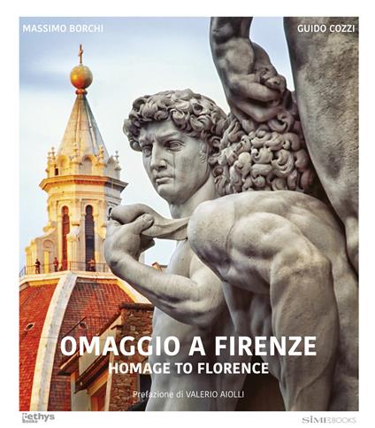 Omaggio a Firenze-Homage to Florence. Ediz. bilingue - Massimo Borchi,Guido Cozzi - copertina