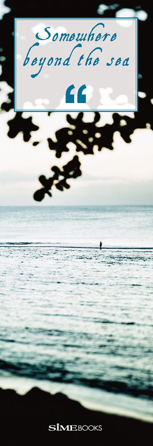 Somewhere beyond the sea. Segnalibro - Sime Books - copertina