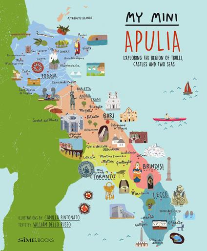My mini Puglia. Exploring the region of trulli, castles and two seas - William Dello Russo - copertina
