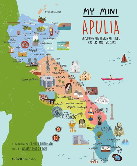 My mini Puglia. Exploring the region of trulli, castles and two seas - William Dello Russo - copertina