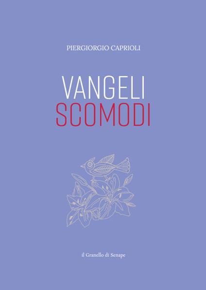 Vangeli scomodi - Piergiorgio Caprioli - copertina