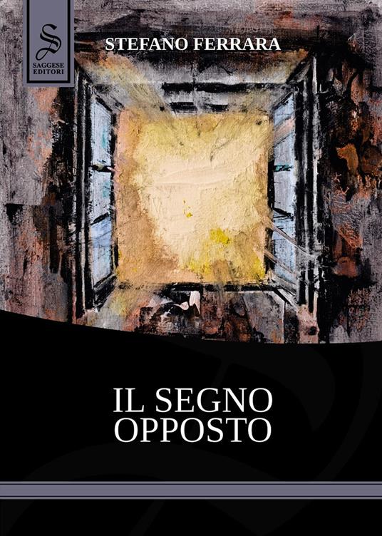 Il segno opposto - Stefano Ferrara - copertina