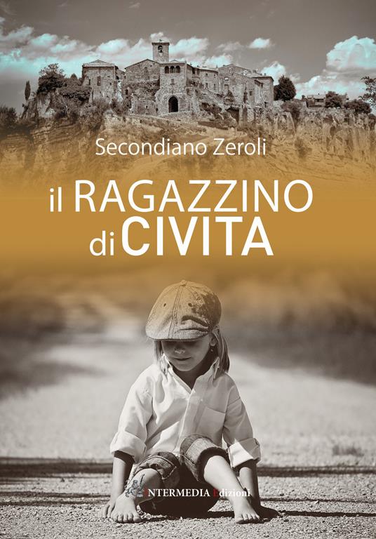 Il ragazzino di civita - Secondiano Zeroli - copertina