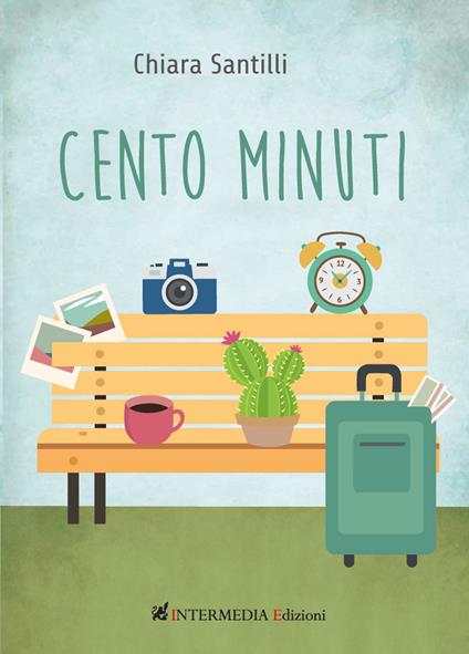 Cento minuti - Chiara Santilli - copertina
