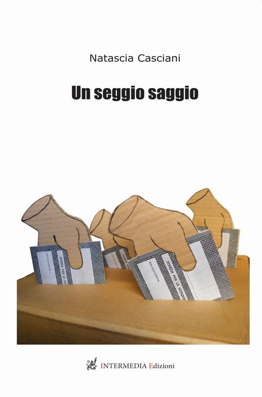 Un seggio saggio - Natascia Casciani - copertina