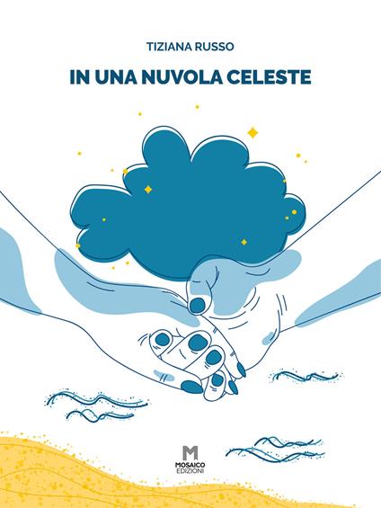 In una nuvola celeste - Tiziana Russo - copertina