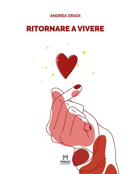 Ritornare a vivere - Andrea Dradi - copertina
