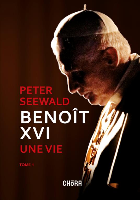 Benoît XVI. Une vie. Vol. 1 - Peter Seewald - copertina