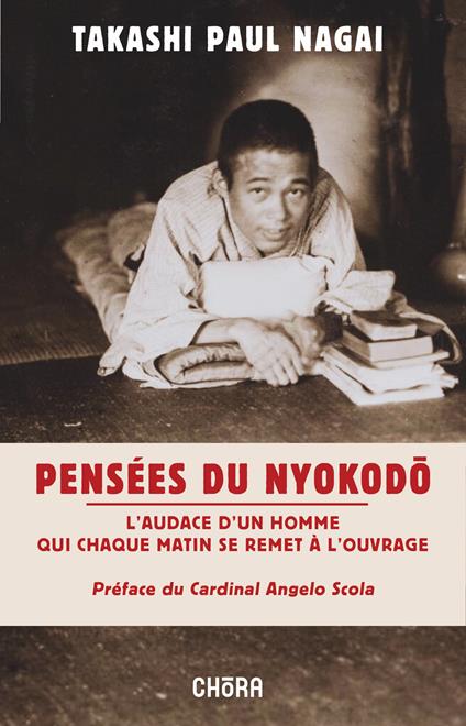 Pensées du Nyokodo. L'audace d'un homme qui chaque matin se remet à l'ouvrage - Takashi Paolo Nagai - copertina