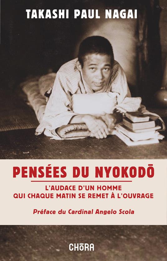 Pensées du Nyokodo. L'audace d'un homme qui chaque matin se remet à l'ouvrage - Takashi Paolo Nagai - copertina