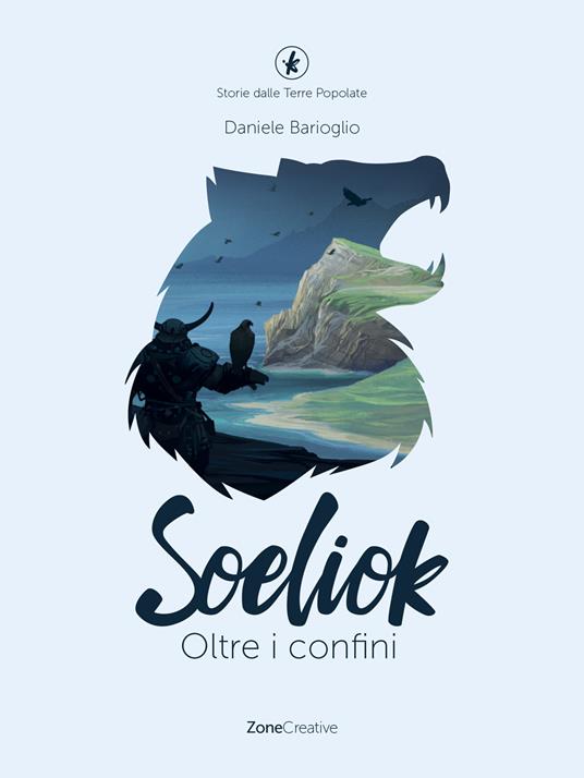 Oltre i confini. Soeliok. Storie dalle Terre Popolate - Daniele Barioglio - copertina