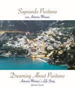 Sognando Positano con Antonio Miniaci. Ediz. multilingue