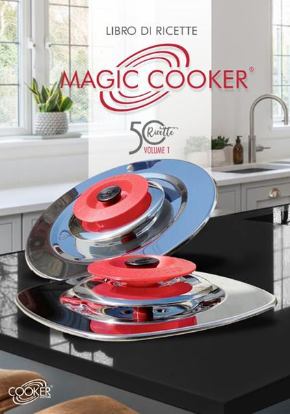 Ricette magic cooker. Vol. 1 - Marco Ferrari - copertina