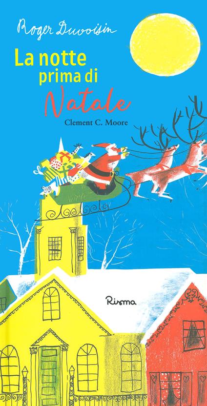 La notte prima di Natale. Ediz. a colori - Roger Duvoisin,Clement C. Moore - copertina