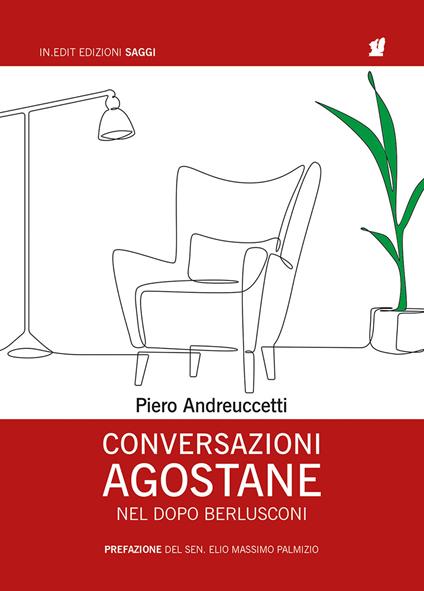 Conversazioni agostane nel dopo Berlusconi - Piero Andreuccetti - copertina