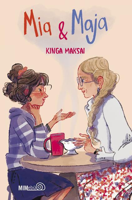 Mia & Maja - Kinga Maksai,János Gárdos,Silvia Canavero - ebook