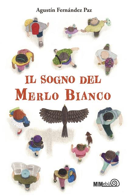 Il sogno del merlo bianco - Agustín Fernández Paz,Lucia Cobo,Enrico Passoni - ebook