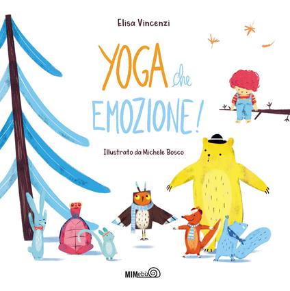 Yoga che emozione! Ediz. a colori. Con QR code - Elisa Vincenzi - copertina