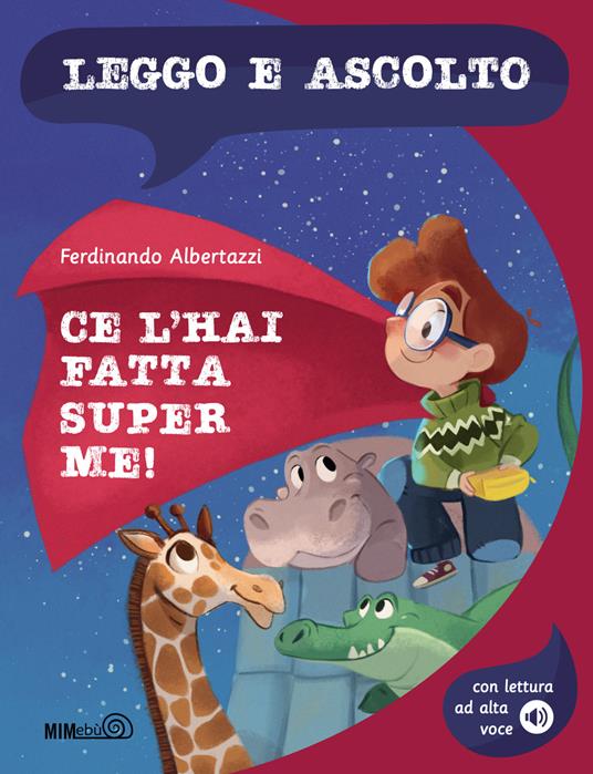 Ce l'hai fatta, Super Me! Con lettura ad alta voce - Ferdinando Albertazzi - copertina