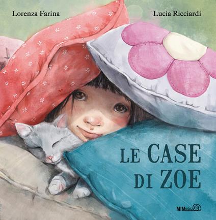 Le case di Zoe. Ediz. a colori - Lorenza Farina - copertina