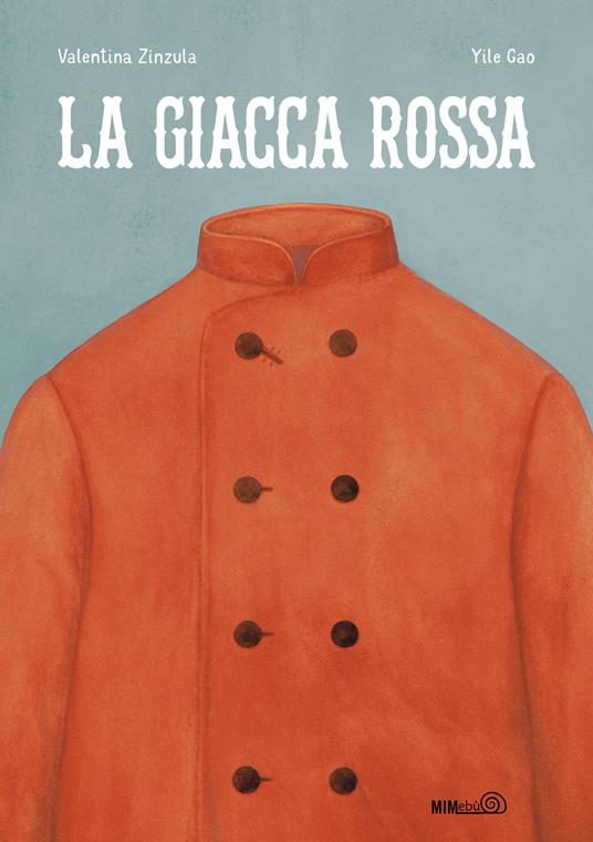La giacca rossa. Ediz. a colori - Valentina Zinzula - copertina
