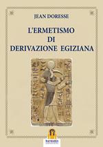 L' ermetismo di derivazione egiziana