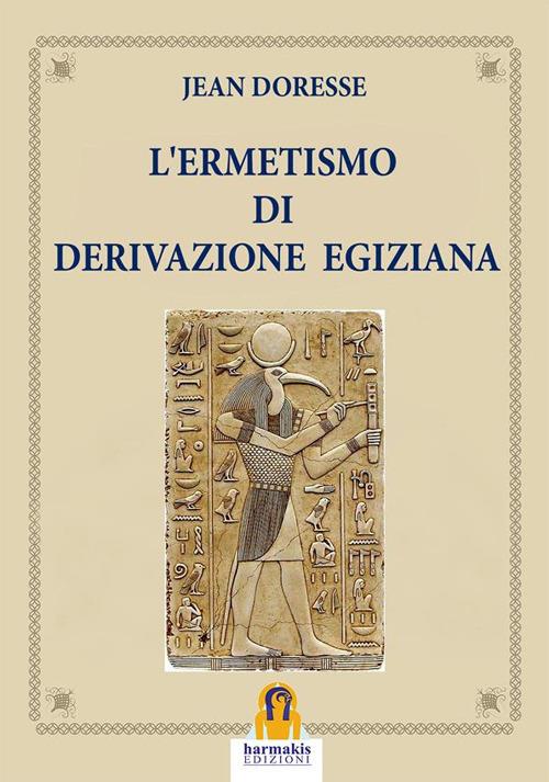 L' ermetismo di derivazione egiziana - Jean Doresse - ebook
