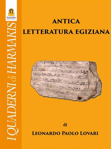 Antica letteratura egiziana - Leonardo Paolo Lovari - ebook