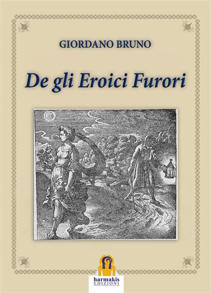 De gli eroici furori - Giordano Bruno - ebook