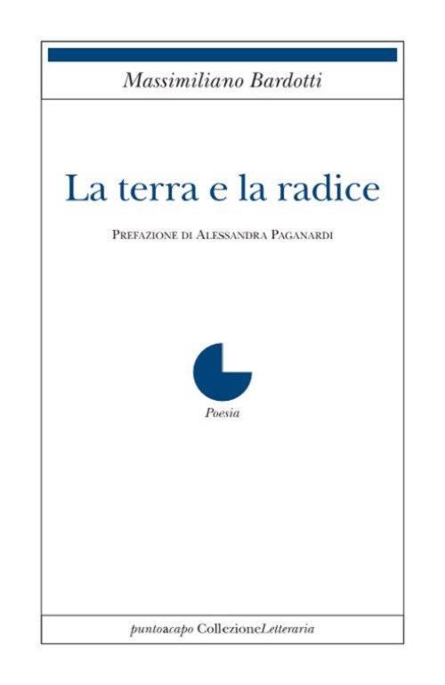 La terra e la radice -  Massimiliano Bardotti - copertina
