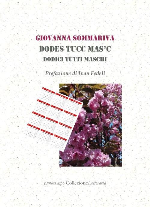 Dodes tucc mas'c. Dodici tutti maschi - Giovanna Sommariva - copertina