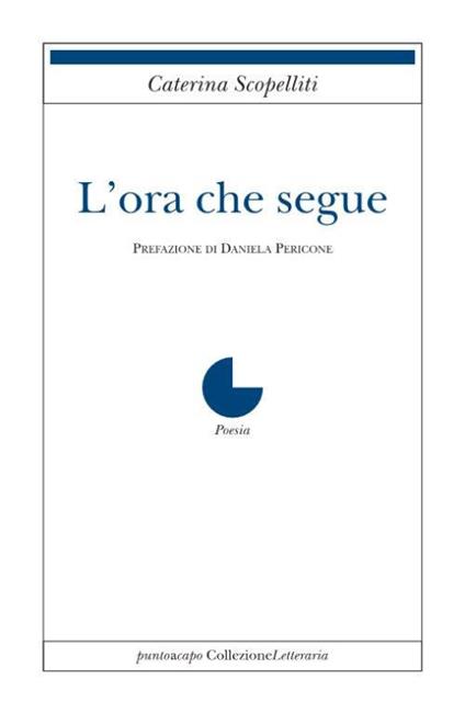 L' ora che segue - Caterina Scopelliti - copertina