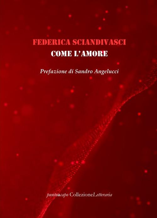 Come l'amore - Federica Schiandivasci - copertina