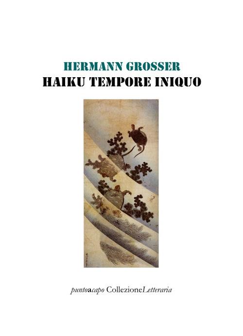 Haiku tempore iniquo - Hermann Grosser - copertina