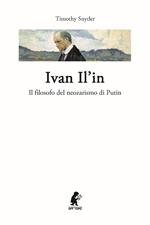 Ivan Il'in. Il filosofo del neozarismo di Putin