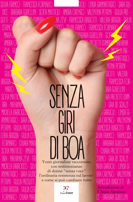 Senza giri di boa. Venti giornaliste raccontano con testimonianze di donne «senza voce» l'ordinaria resistenza sul lavoro e come si può cambiare tutto - copertina
